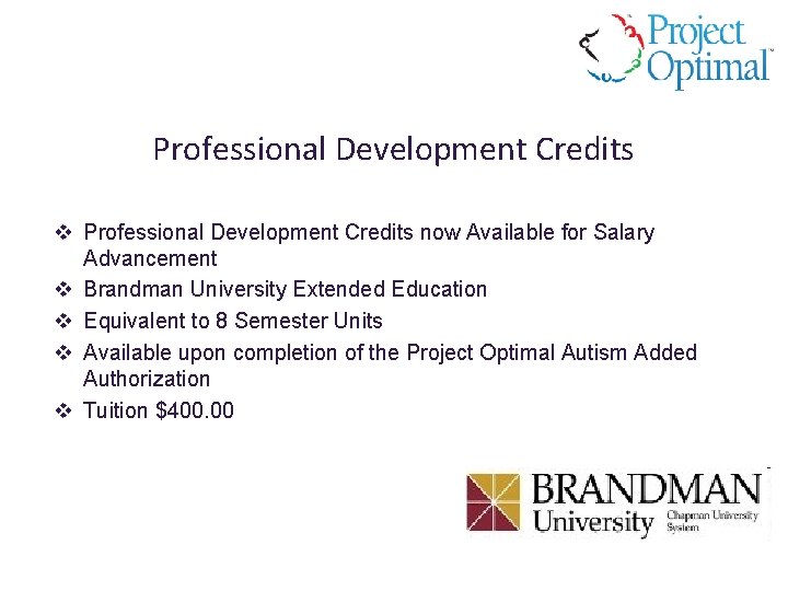 Professional Development Credits v Professional Development Credits now Available for Salary Advancement v Brandman