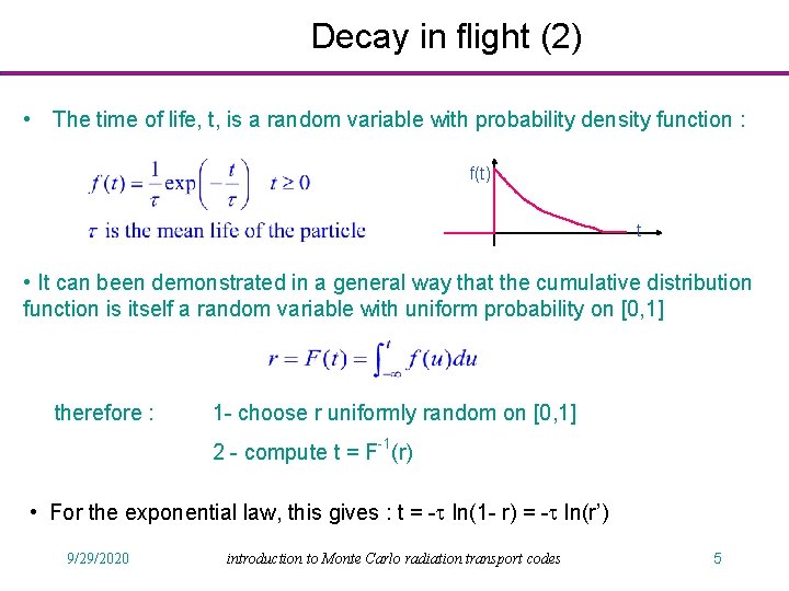 Decay in flight (2) • The time of life, t, is a random variable