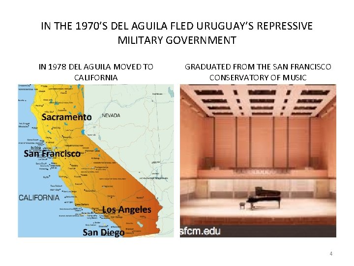 IN THE 1970’S DEL AGUILA FLED URUGUAY’S REPRESSIVE MILITARY GOVERNMENT IN 1978 DEL AGUILA IN THE 1970’S DEL AGUILA FLED URUGUAY’S REPRESSIVE MILITARY GOVERNMENT IN 1978 DEL AGUILA