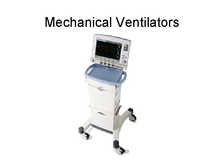 Mechanical Ventilators 