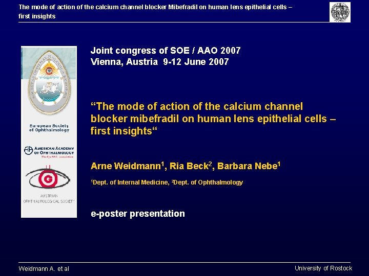 The mode of action of the calcium channel blocker Mibefradil on human lens epithelial The mode of action of the calcium channel blocker Mibefradil on human lens epithelial
