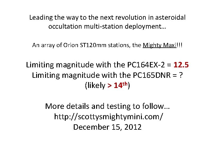 Leading the way to the next revolution in asteroidal occultation multi-station deployment… An array