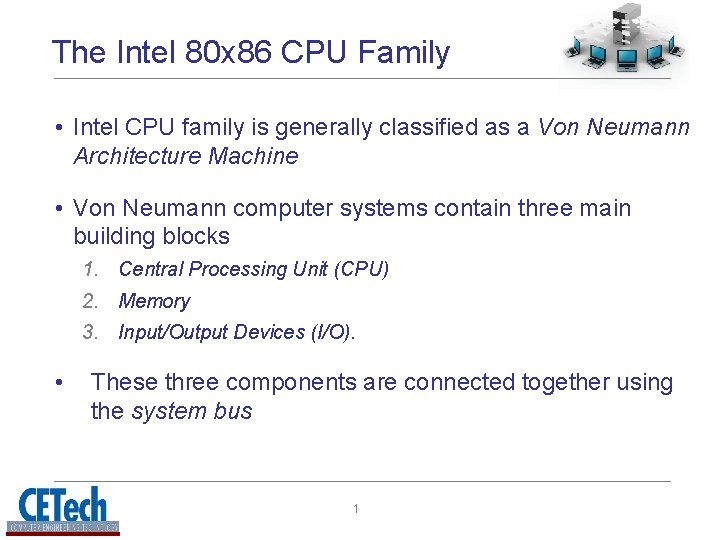 The Intel 80 x 86 CPU Family • Intel CPU family is generally classified The Intel 80 x 86 CPU Family • Intel CPU family is generally classified