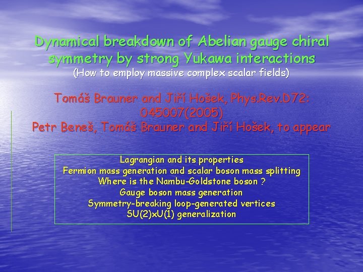 Dynamical breakdown of Abelian gauge chiral symmetry by strong Yukawa interactions (How to employ