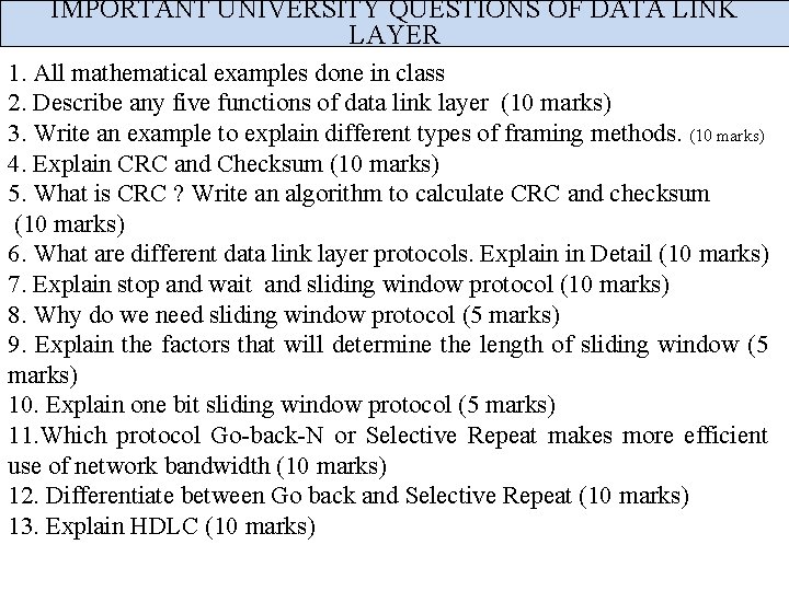 IMPORTANT UNIVERSITY QUESTIONS OF DATA LINK LAYER 1. All mathematical examples done in class