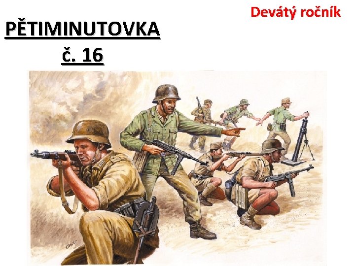 PĚTIMINUTOVKA č. 16 Devátý ročník 