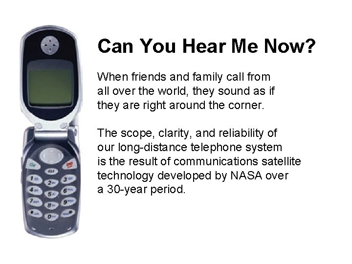 Can You Hear Me Now? When friends and family call from all over the Can You Hear Me Now? When friends and family call from all over the