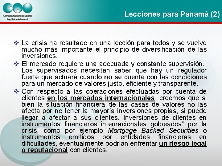 Lecciones para Panamá (2) v La crisis ha resultado en una lección para todos Lecciones para Panamá (2) v La crisis ha resultado en una lección para todos