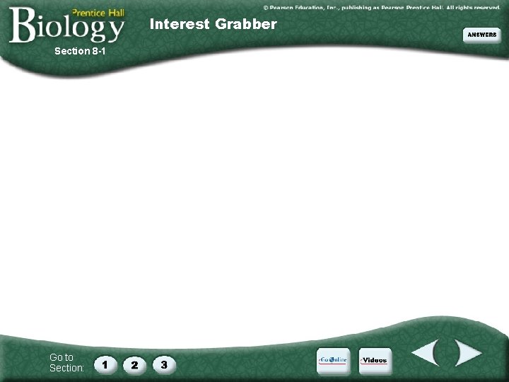 Interest Grabber Section 8 -1 Go to Section: 