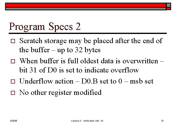 Program Specs 2 o o 9/20/6 Scratch storage may be placed after the end