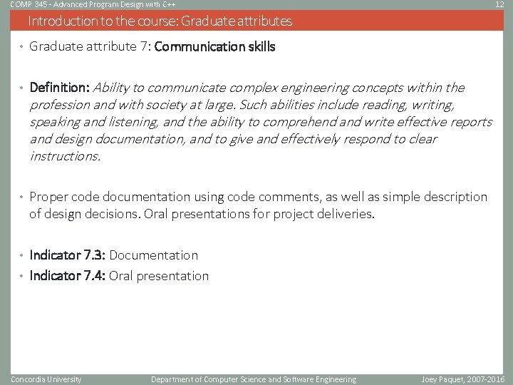 COMP 345 - Advanced Program Design with C++ 12 Introduction to the course: Graduate