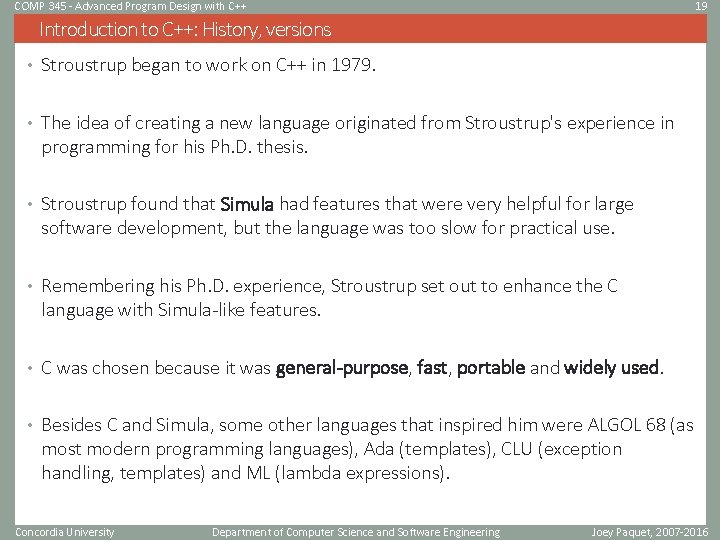 COMP 345 - Advanced Program Design with C++ 19 Introduction to C++: History, versions