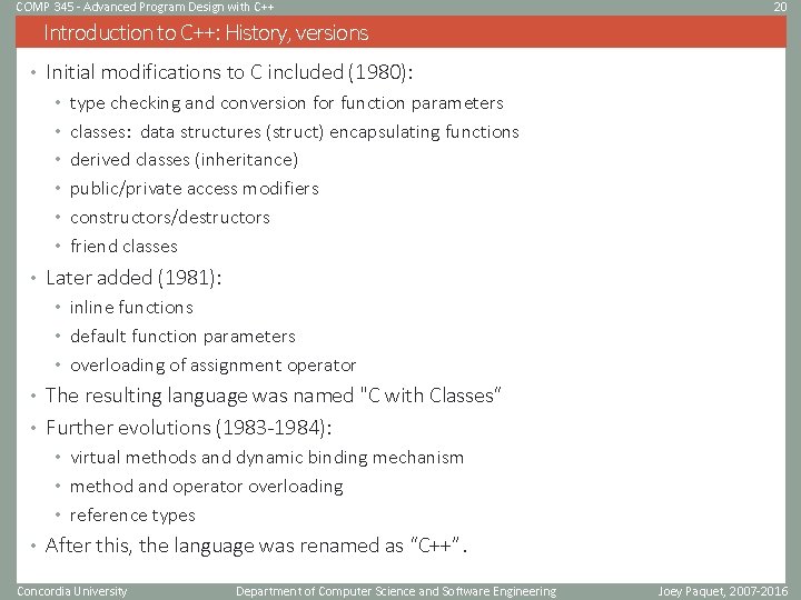 COMP 345 - Advanced Program Design with C++ 20 Introduction to C++: History, versions