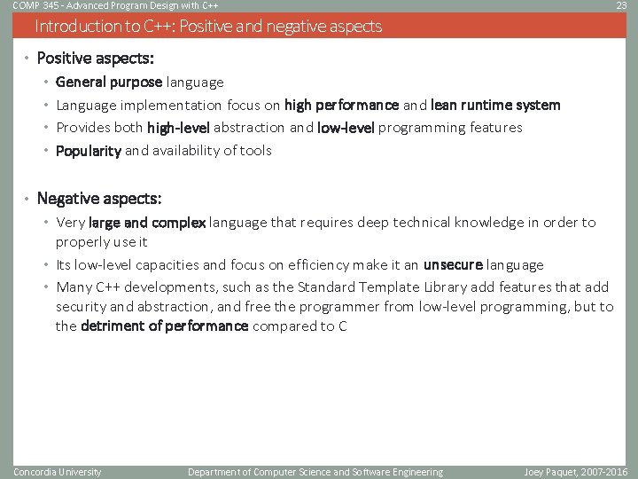 COMP 345 - Advanced Program Design with C++ 23 Introduction to C++: Positive and