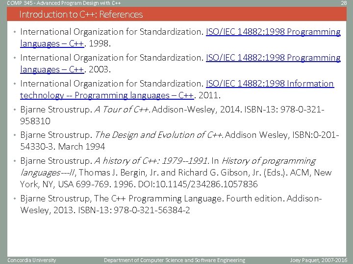 COMP 345 - Advanced Program Design with C++ 28 Introduction to C++: References •