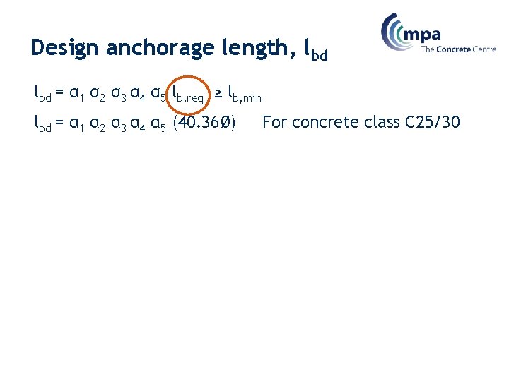 Design anchorage length, lbd = α 1 α 2 α 3 α 4 α