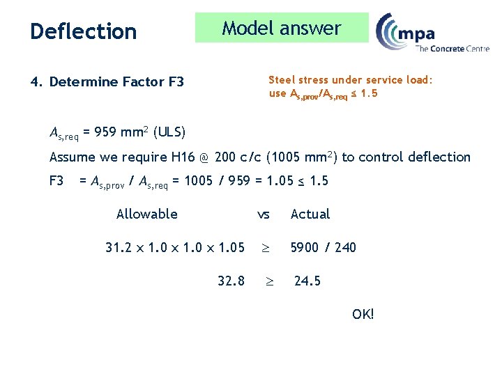 Deflection Model answer 4. Determine Factor F 3 Steel stress under service load: use