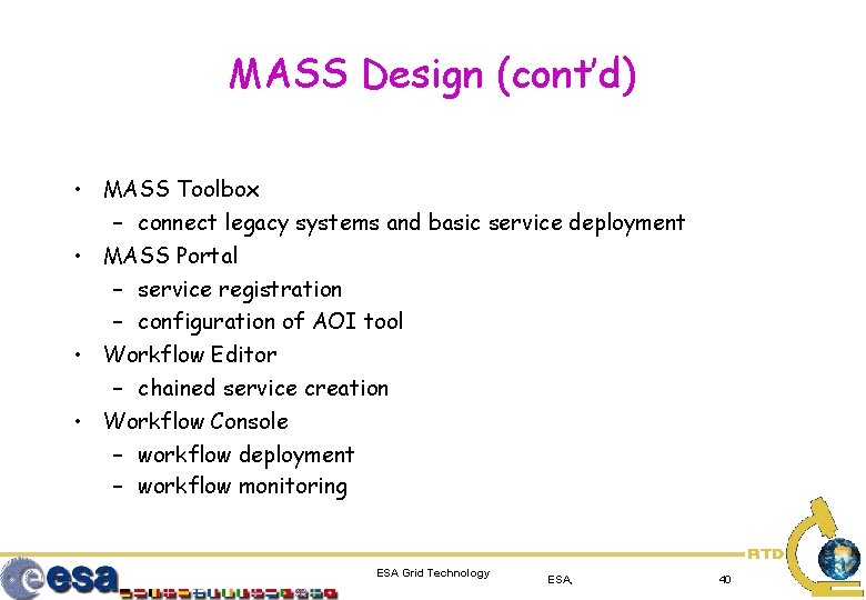 MASS Design (cont’d) • MASS Toolbox – connect legacy systems and basic service deployment