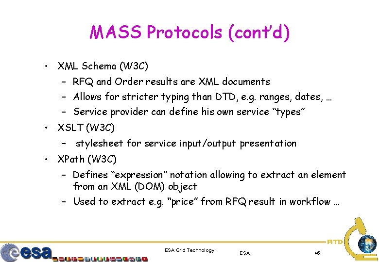 MASS Protocols (cont’d) • XML Schema (W 3 C) – RFQ and Order results