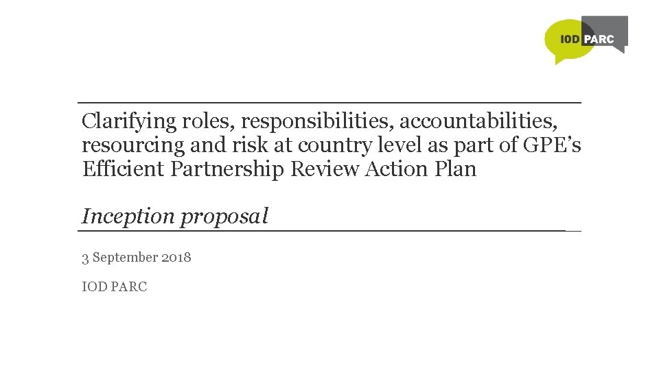 Clarifying roles, responsibilities, accountabilities, resourcing and risk at country level as part of GPE’s