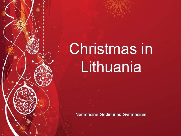 Christmas in Lithuania Nemenčinė Gediminas Gymnasium 