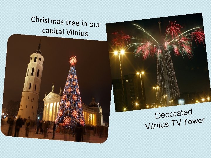 Christmas tree in our capital Vilnius d e t a r o c e