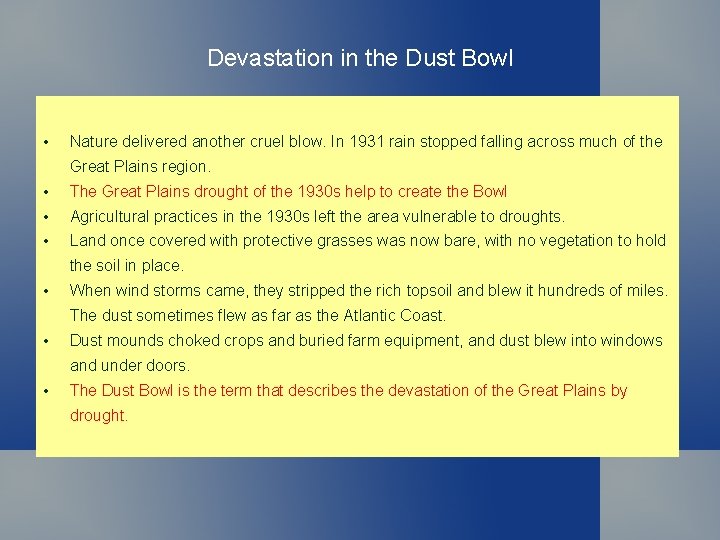 Devastation in the Dust Bowl • Nature delivered another cruel blow. In 1931 rain Devastation in the Dust Bowl • Nature delivered another cruel blow. In 1931 rain