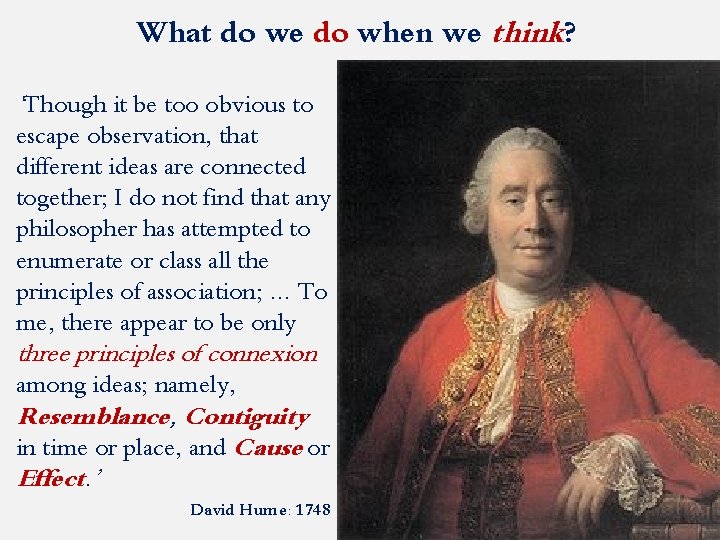 What do we do when we think? ‘Though it be too obvious to escape