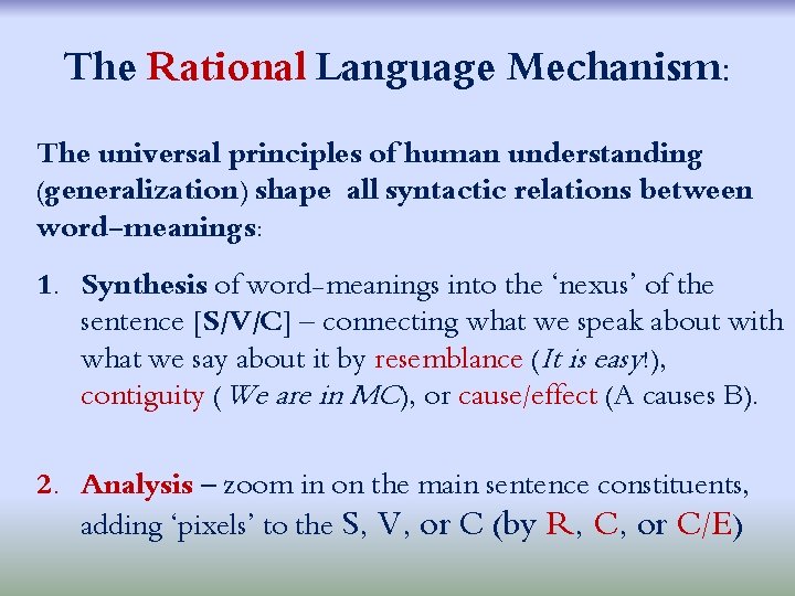 The Rational Language Mechanism: The universal principles of human understanding (generalization) shape all syntactic