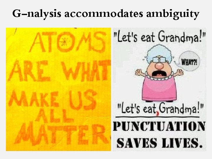 G-nalysis accommodates ambiguity 