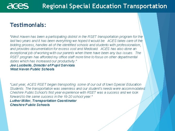 Regional Special Education Transportation Testimonials: “West Haven has been a participating district in the