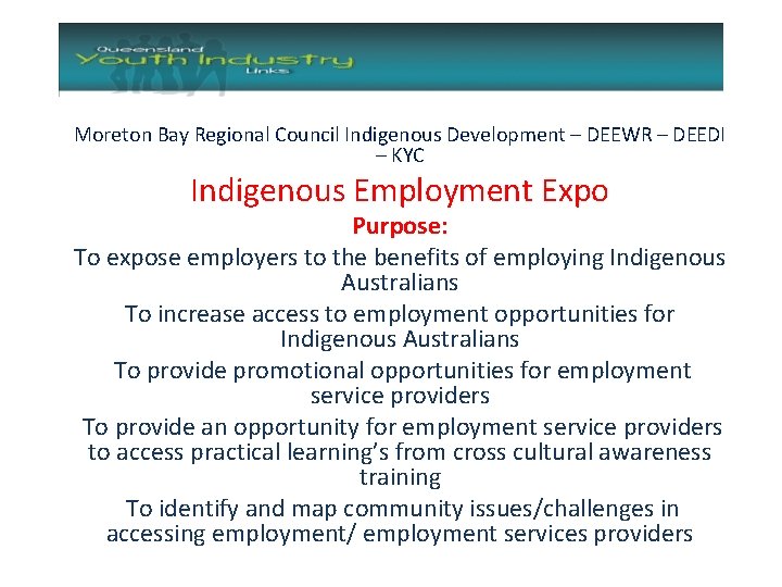 Moreton Bay Regional Council Indigenous Development – DEEWR – DEEDI – KYC Indigenous Employment