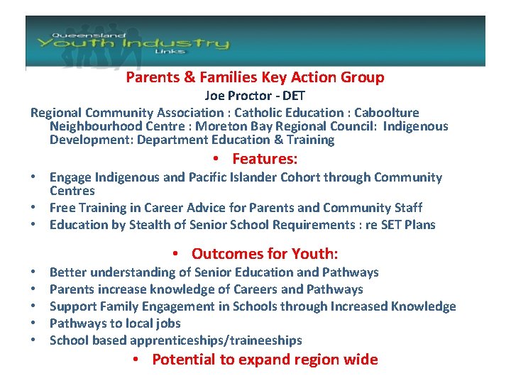 Parents & Families Key Action Group Joe Proctor - DET Regional Community Association :