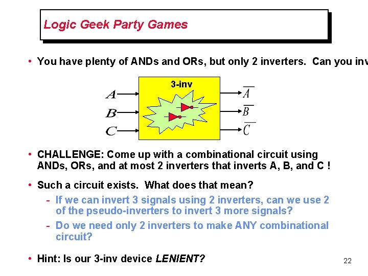 Logic Geek Party Games • You have plenty of ANDs and ORs, but only