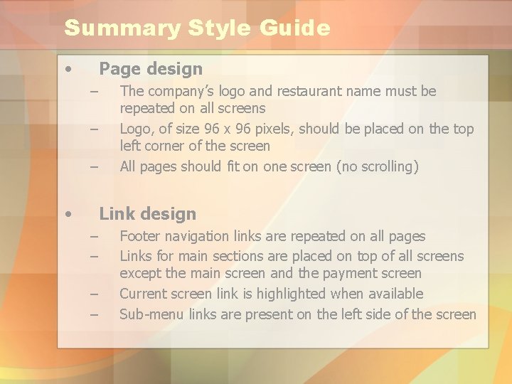 Summary Style Guide • Page design – – – • The company’s logo and