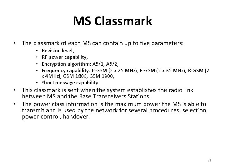 MS Classmark • The classmark of each MS can contain up to five parameters: