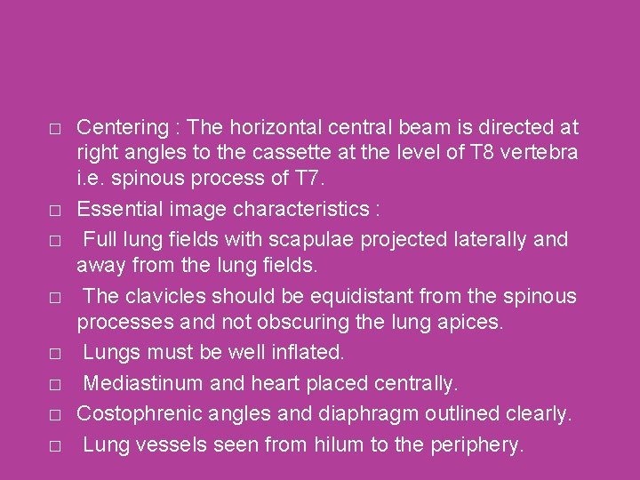 � � � � Centering : The horizontal central beam is directed at right