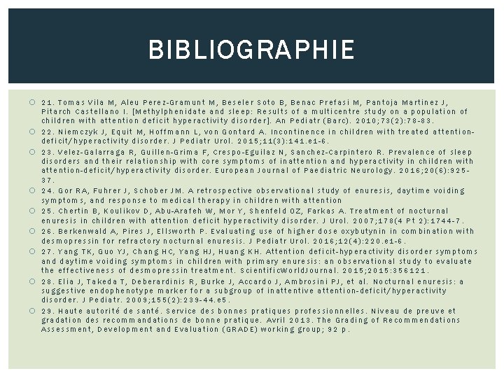 BIBLIOGRAPHIE 21. Tomas Vila M, Aleu Perez-Gramunt M, Beseler Soto B, Benac Prefasi M,