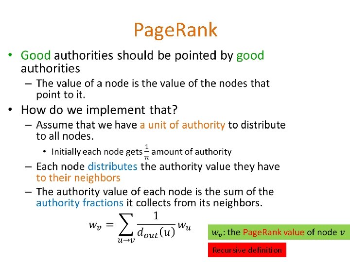 Page. Rank • Recursive definition Page. Rank • Recursive definition