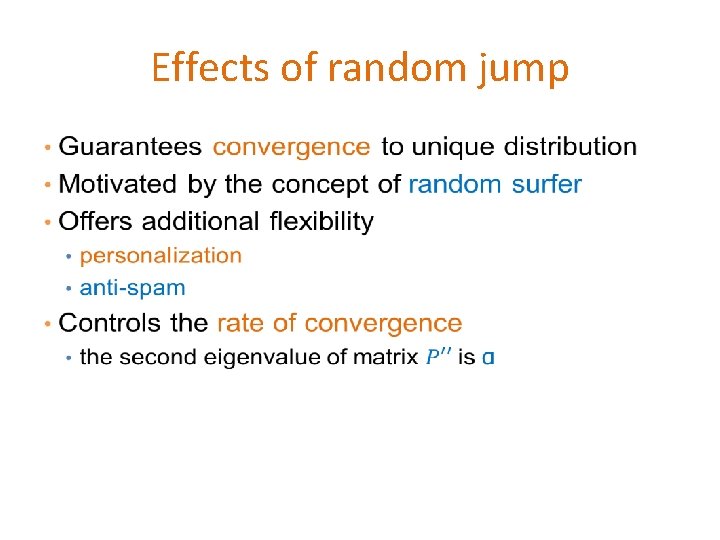 Effects of random jump • Effects of random jump •