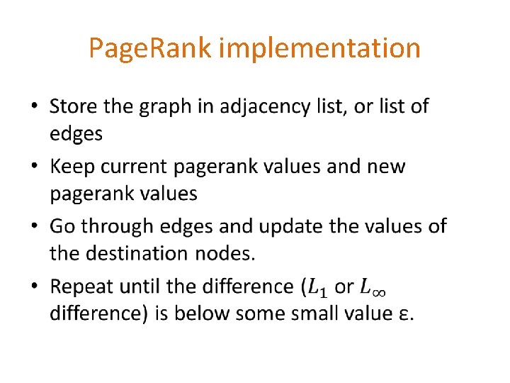Page. Rank implementation • Page. Rank implementation •