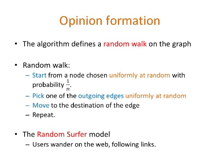Opinion formation • Opinion formation •
