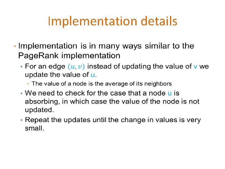Implementation details • Implementation details •