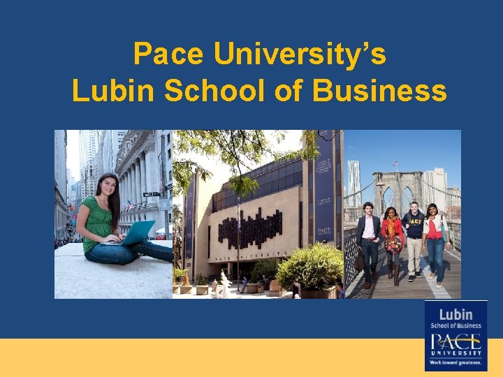 Pace University’s Lubin School of Business 