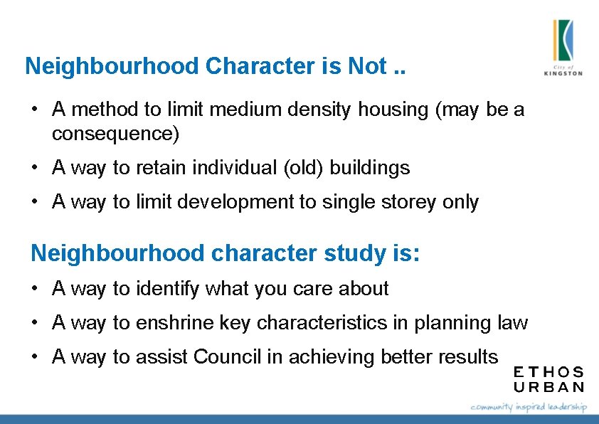 Neighbourhood Character is Not. . • A method to limit medium density housing (may Neighbourhood Character is Not. . • A method to limit medium density housing (may