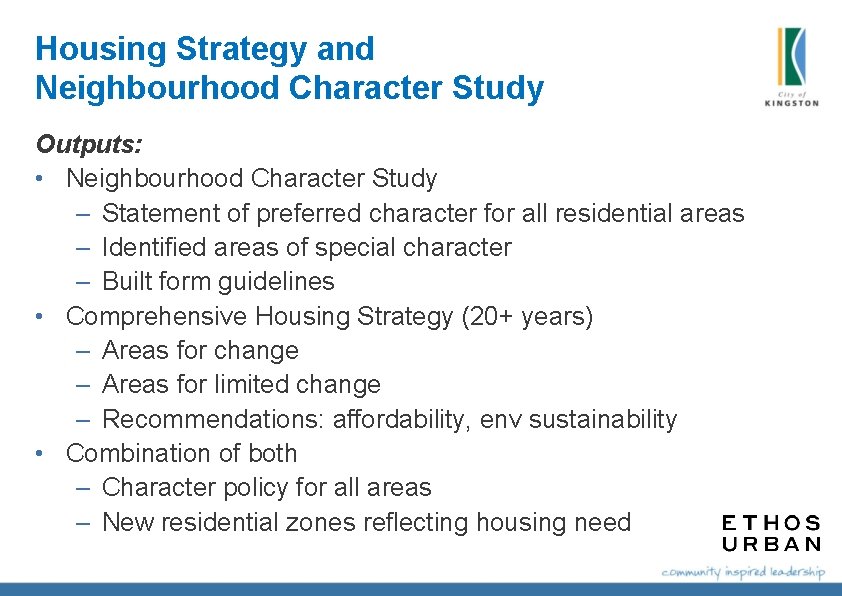 Housing Strategy and Neighbourhood Character Study Outputs: • Neighbourhood Character Study – Statement of Housing Strategy and Neighbourhood Character Study Outputs: • Neighbourhood Character Study – Statement of