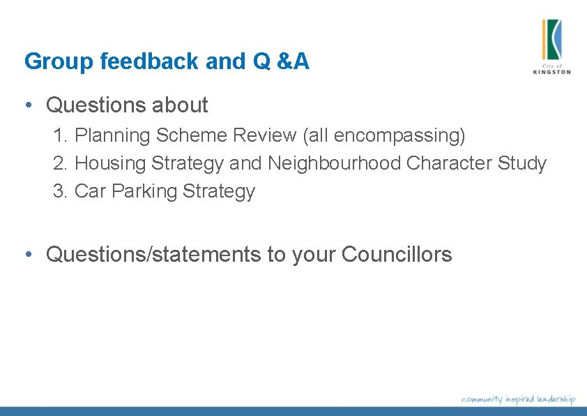 Group feedback and Q &A • Questions about 1. Planning Scheme Review (all encompassing) Group feedback and Q &A • Questions about 1. Planning Scheme Review (all encompassing)