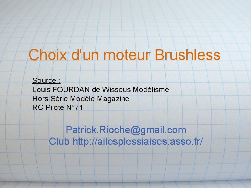 Choix d'un moteur Brushless Source : Louis FOURDAN de Wissous Modélisme Hors Série Modèle