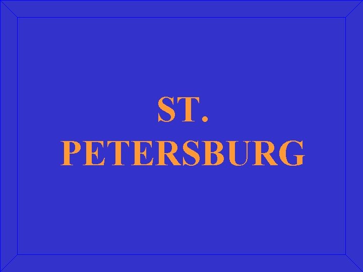 ST. PETERSBURG 