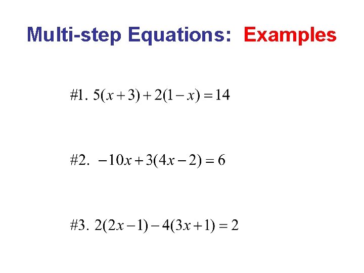 Multi-step Equations: Examples 